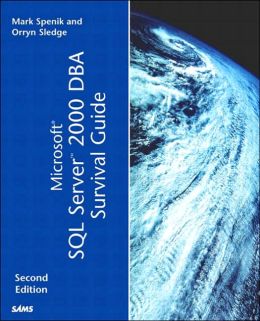 Microsoft SQL Server 2000 DBA Survival Guide
