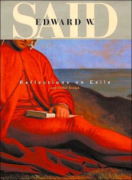 Reflections on Exile and Other Essays