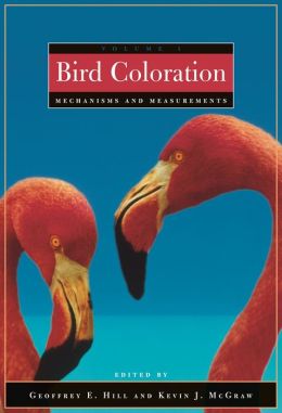 Bird Coloration, Volume 1: Mechanisms and Measurements