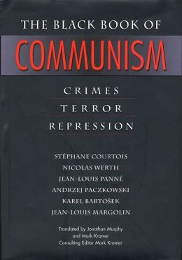 The Black Book of Communism: Crimes, Terror, Repression