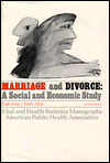 Marriage and Divorce: A Social and Economic Study
