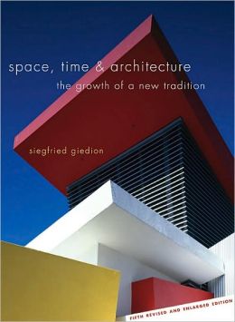 Space, Time and Architecture: The Growth of a New Tradition
