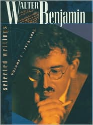 Walter Benjamin: Selected Writings, Volume 1: 1913-1926