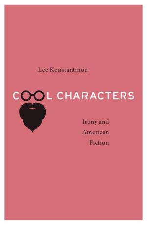 Cool Characters: Irony and American Fiction