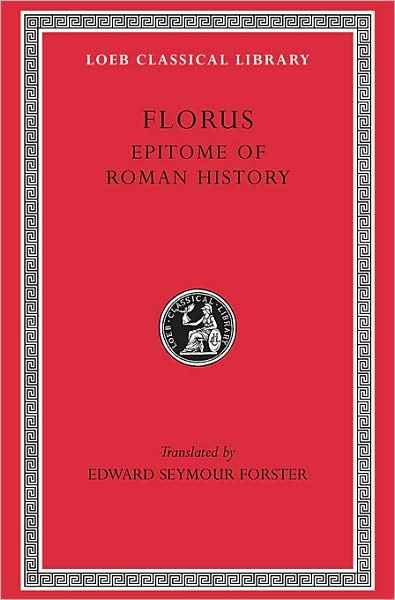 Epitome of Roman History (Loeb Classical Library)