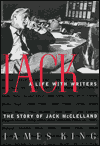 Jack: A Life With Writers: The Story of Jack McClelland