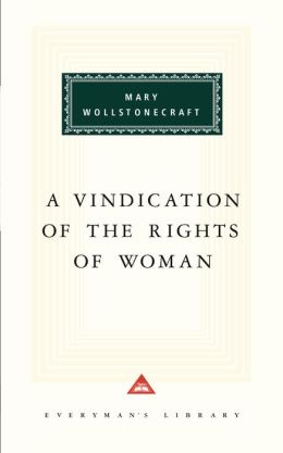 Mary Wollstonecraft's Vindication of the Rights of 'A Woman'