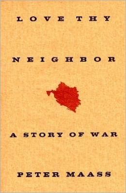 Love Thy Neighbor: A Story of War
