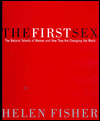The First Sex: The Natural Talents of Women and How They Are Changing the World