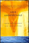 Love Undetectable: Notes on Friendship, Sex, and Survival