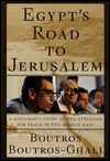 Egypt's Road to Jerusalem: A Diplomat's Story of the Struggle for Peace in the Middle East