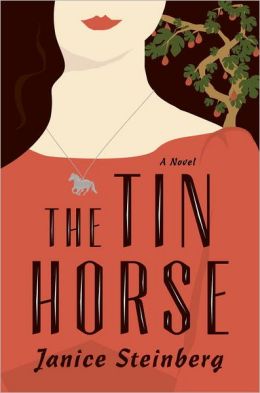 The Tin Horse: A Novel