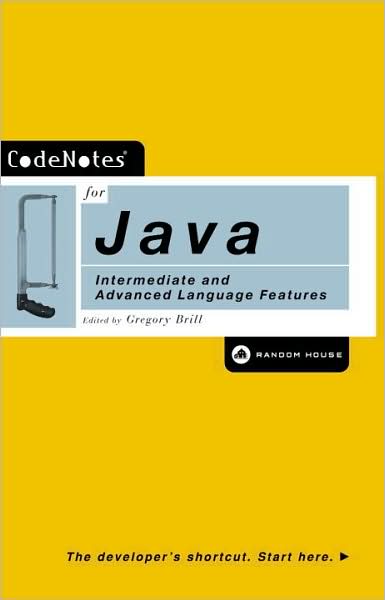 CodeNotes for Java: Intermediate and Advanced Language Features
