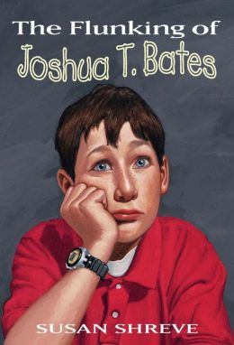 Flunking of Joshua T. Bates (A Yearling Books Series)