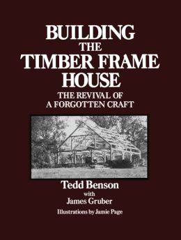 Building a Timber Frame House