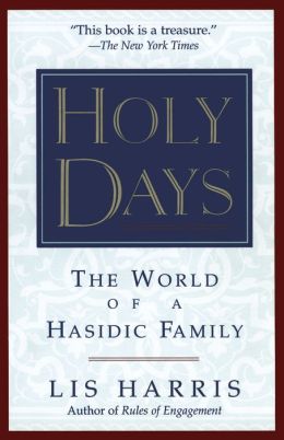 Holy Days: The World Of The Hasidic Family