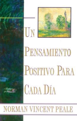 Un Pensamiento Positivo Para Cada Dia