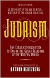 Judaism: The Key Spiritual Writings of the Jewish Tradition