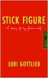 Stick Figure: A Diary of My Former Self