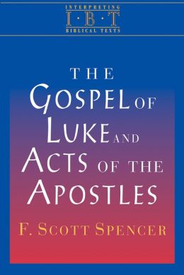 Gospel of Luke and the Acts of the Apostles