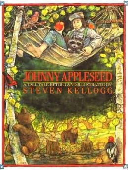 Johnny Appleseed: A Tall Tale by Steven Kellogg | 9780688064174 ...