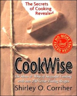 Cookwise: The Secrets of Cooking Revealed