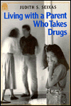 Living with a Parent Who Takes Drugs