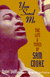 You Send Me: The Life and Times of Sam Cooke