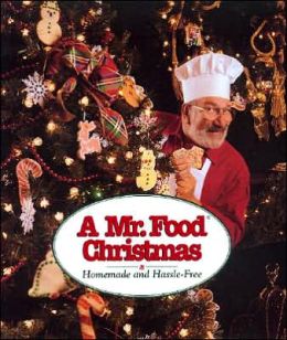 Mr. Food Christmas: Homemade and Hassle-Free
