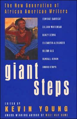 Giant Steps: The New Generation of African American Writers