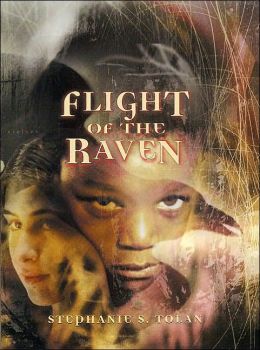 Flight of the Raven Stephanie S. Tolan