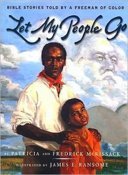 Let My People Go: Bible Stories Told by a Freeman of Color