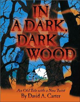In a Dark, Dark Wood David A. Carter and David Carter