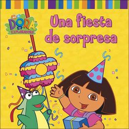 Una fiesta de sorpresa / A Surprise Party (Dora The Explorer Series)