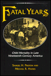 Fatal Years: Child Mortality in Late Nineteenth-Century America