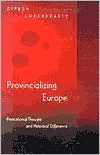 Provincializing Europe: Postcolonial Thought and Historical Difference