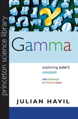 Gamma: Exploring Euler's Constant Julian Havil