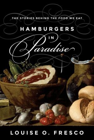 Hamburgers in Paradise: The Stories behind the Food We Eat