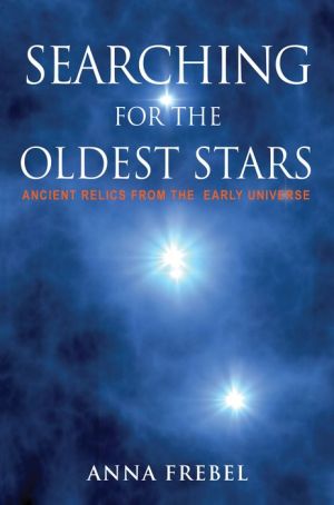 Searching for the Oldest Stars: Ancient Relics from the Early Universe