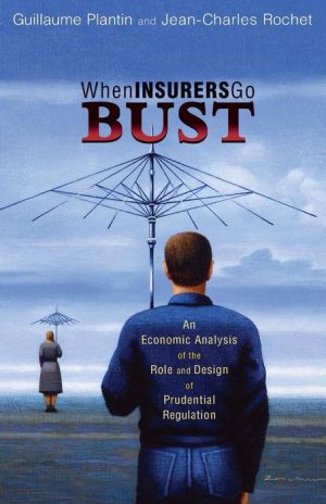 When Insurers Go Bust: An Economic Analysis of the Role and Design of Prudential Regulation