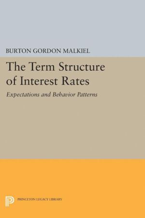 Term Structure of Interest Rates: Expectations and Behavior Patterns