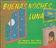 Book Cover Image. Title: Buenas noches, Luna (Goodnight Moon), Author: Margaret Wise Brown