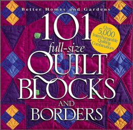 101 Full-size Quilt Blocks and Borders Carol Field Dahlstrom