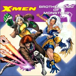 X-Men: The Brotherhood of Monsters