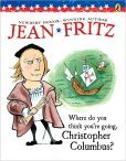 Book Cover Image. Title: Where Do You Think You're Going, Christopher Columbus?, Author: Jean Fritz