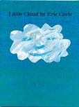 Book Cover Image. Title: Little Cloud, Author: Eric Carle