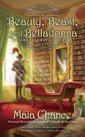 Beauty, Beast, and Belladonna: A Fairy Tale Fatal Mystery