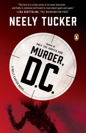 Murder, D.C.: A Sully Carter Novel
