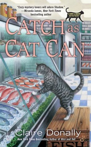 Catch as Cat Can: A Sunny & Shadow Mystery