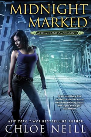 Midnight Marked: A Chicagoland Vampires Novel